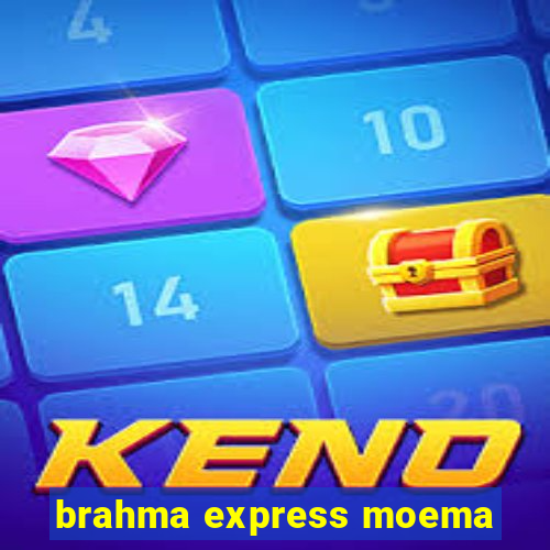 brahma express moema